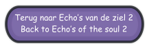 Terug naar Echo’s van de ziel 2 Back to Echo’s of the soul 2